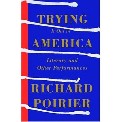 Trying It Out in America: Literary and Other Performances Paperback, Farrar, Strauss & Giroux-3pl