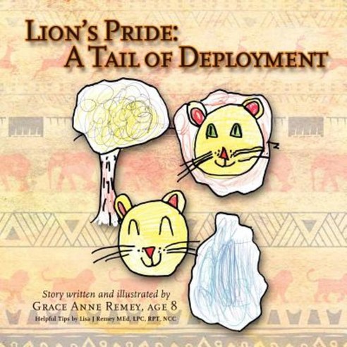 Lion''s Pride: A Tail of Deployment Paperback, Lisa Remey