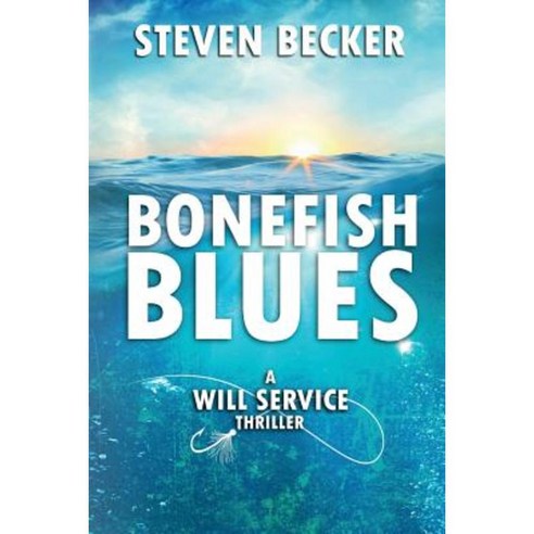 Bonefish Blues Paperback, White Marlin Press