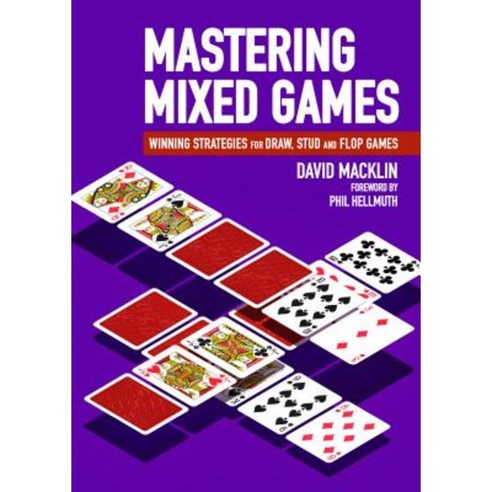 Mastering Mixed Games: Winning Strategies for Draw Stud and Flop Games Paperback, D&b Publishing