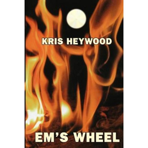 Em''s Wheel Paperback, Siskiyou Press