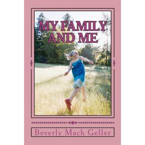 My Family and Me Paperback, Briendel Publishing