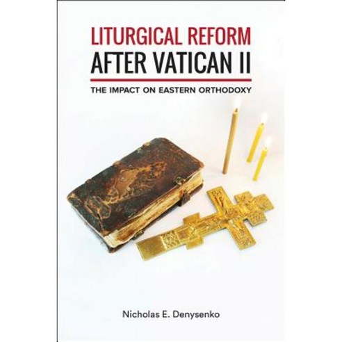 Liturgical Reform After Vatican II: The Impact on Eastern Orthodoxy Paperback, Fortress Press