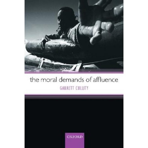 The Moral Demands of Affluence Paperback, OUP Oxford