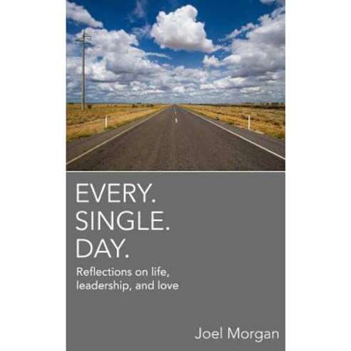 Every. Single. Day. Paperback, Blurb