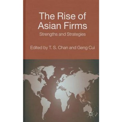 The Rise of Asian Firms: Strengths and Strategies Hardcover, Palgrave MacMillan