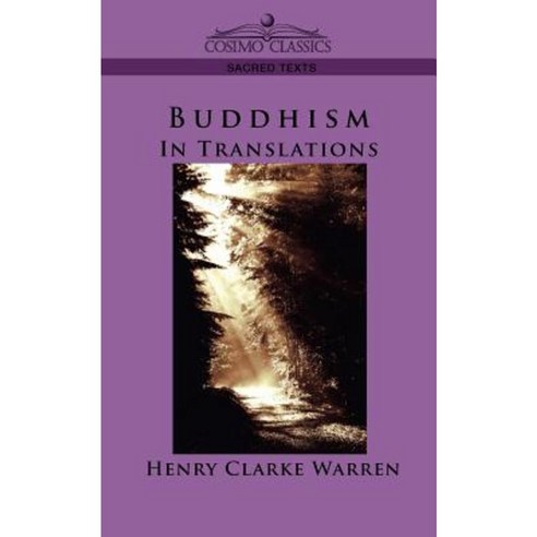 Buddhism: In Translations Paperback, Cosimo Classics