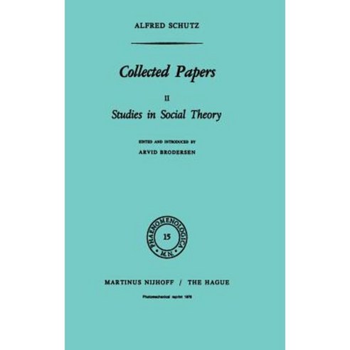 Collected Papers II: Studies in Social Theory Hardcover, Springer