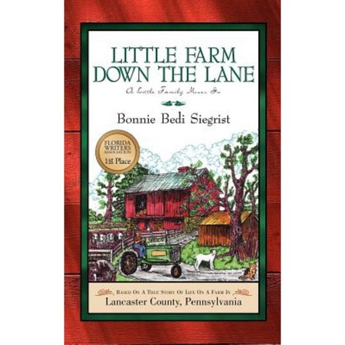 Little Farm Down the Lane Hardcover, Xulon Press