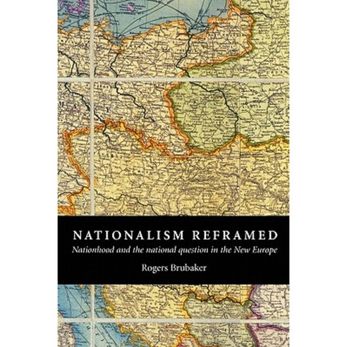 Nationalism Reframed: Nationhood and the National, Cambridge