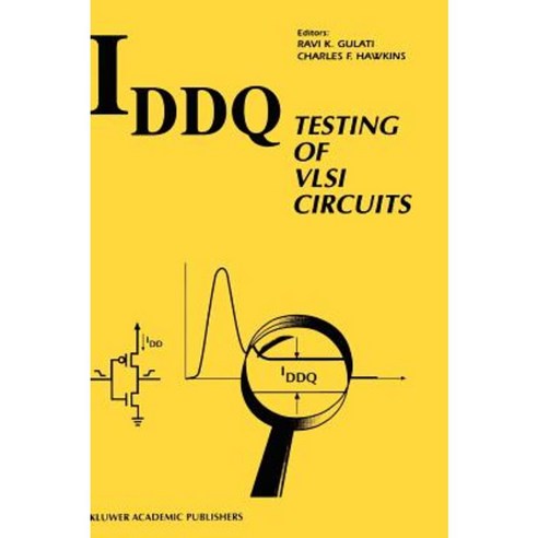 Iddq Testing of VLSI Circuits Hardcover, Springer