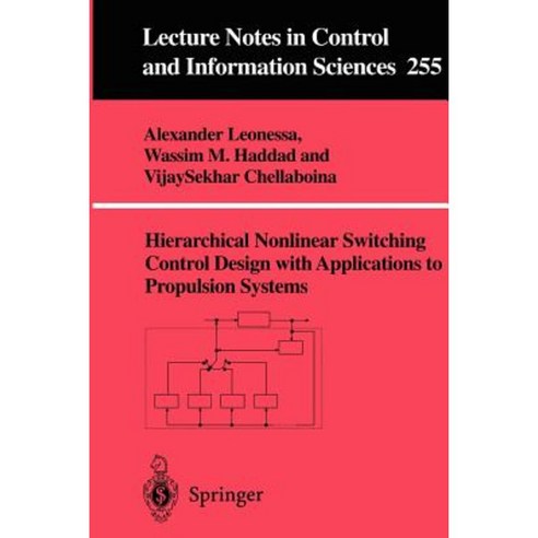 Hierarchical Nonlinear Switching Control Design with Applications to Propulsion Systems Paperback, Springer