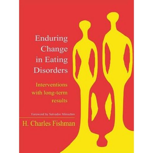 Enduring Change in Eating Disorders: Interventions with Long-Term Results Paperback, Routledge