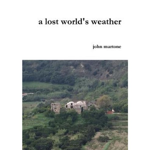 A Lost World''s Weather Paperback, Lulu.com