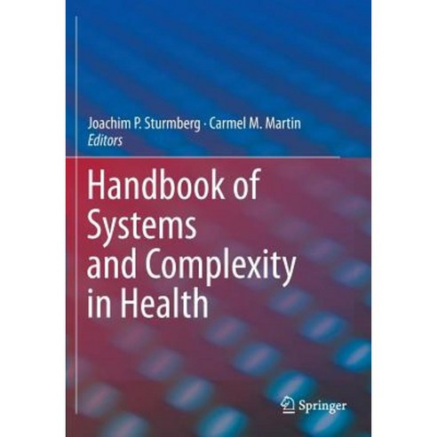 Handbook of Systems and Complexity in Health Paperback, Springer