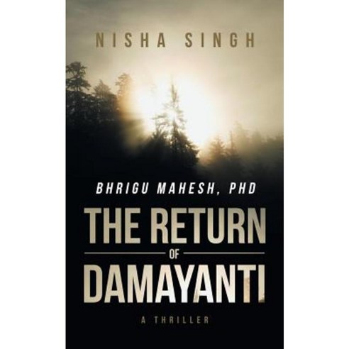 Bhrigu Mahesh PhD: The Return of Damayanti Paperback, Partridge India