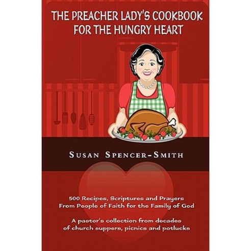 The Preacher Lady''s Cookbook for the Hungry Heart Paperback, Hoopie Girl Press