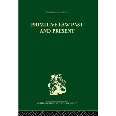 Primitive Law Past and Present Paperback, Routledge