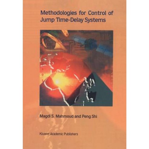 Methodologies for Control of Jump Time-Delay Systems Paperback, Springer