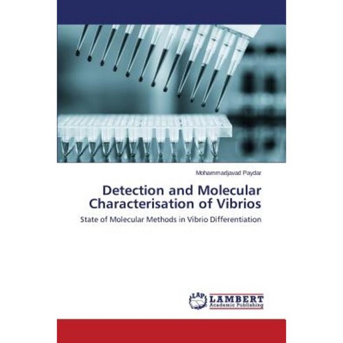 Detection and Molecular Characterisation of Vibrios Paperback, LAP Lambert Academic Publishing