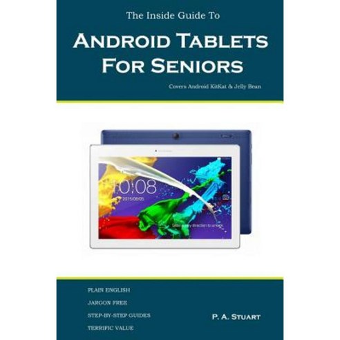 The Inside Guide to Android Tablets for Seniors: Covers Android Kitkat & Jelly Bean Paperback, Igt Publishing