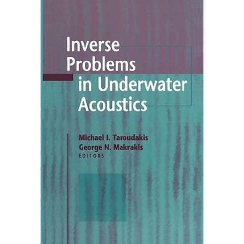 Inverse Problems in Underwater Acoustics Paperback, Springer