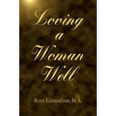 Loving a Woman Well Paperback, iUniverse