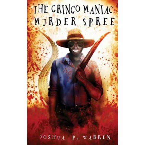 The Gringo Maniac Murder Spree Paperback, Lisa Hagan Books