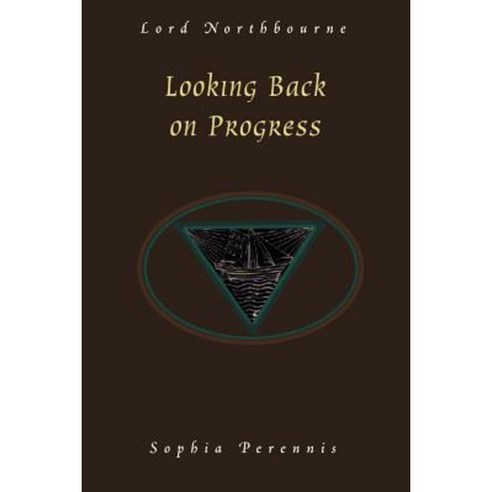 Looking Back on Progress Paperback, Sophia Perennis et Universalis