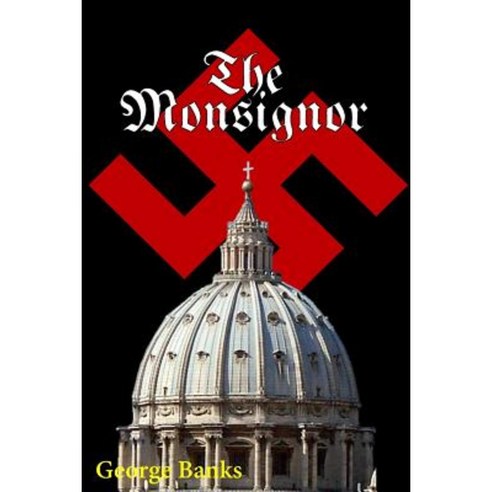 The Monsignor Paperback, Stillwater River Publications