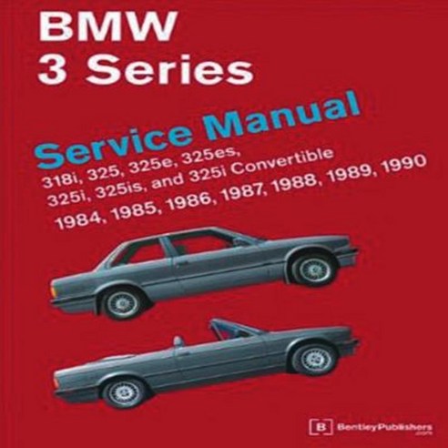 BMW 3 Series Service Manual 1984-1990 Hardcover, Robert Bentley, Inc