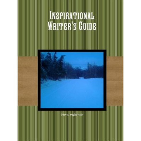 Inspirational Writer''s Guide Paperback, Lulu.com