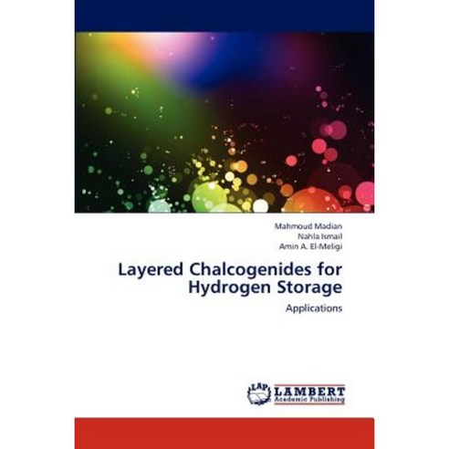 Layered Chalcogenides for Hydrogen Storage Paperback, LAP Lambert Academic Publishing