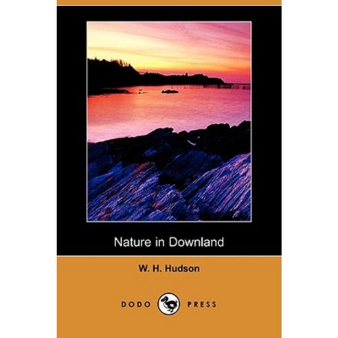 Nature in Downland (Dodo Press) Paperback, Dodo Press