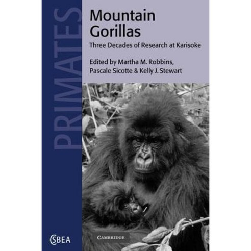 Mountain Gorillas:Three Decades of Research at Karisoke, Cambridge University Press