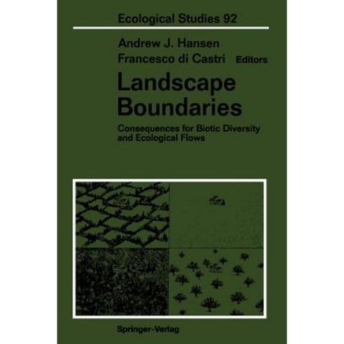 Landscape Boundaries: Consequences for Biotic Diversity and Ecological Flows Paperback, Springer