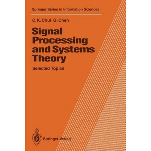 Signal Processing and Systems Theory: Selected Topics Paperback, Springer