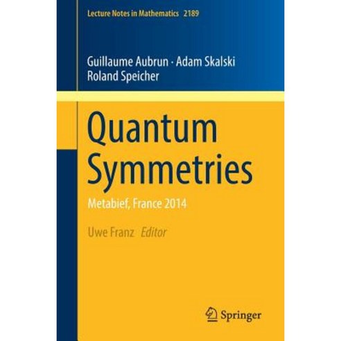 Quantum Symmetries: Metabief France 2014 Paperback, Springer