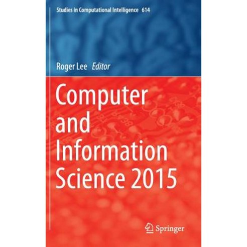 Computer and Information Science 2015 Hardcover, Springer