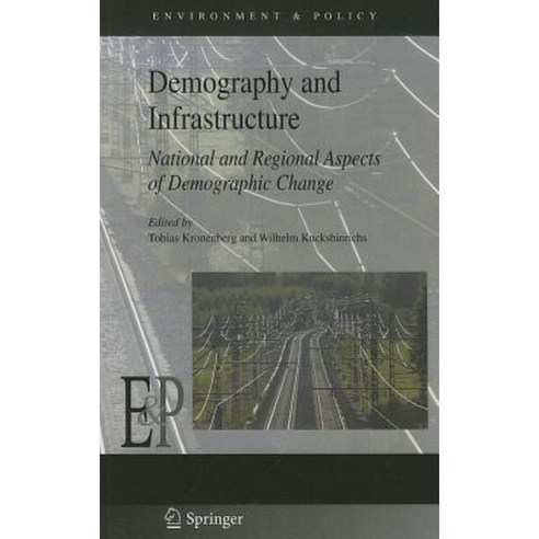 Demography and Infrastructure: National and Regional Aspects of Demographic Change Hardcover, Springer
