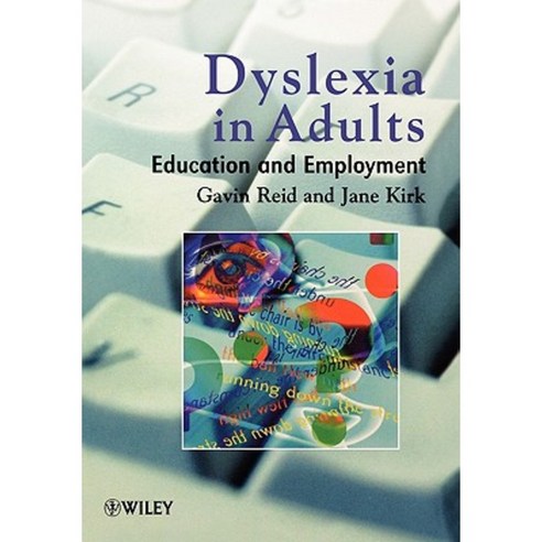 Dyslexia in Adults: Education and Employment Paperback, Wiley