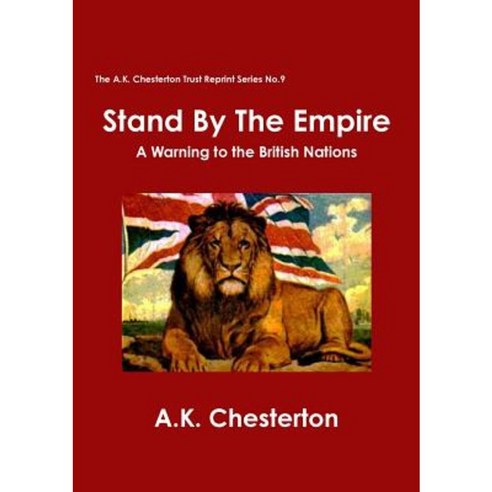 Stand by the Empire Paperback, A.K. Chesterton Trust