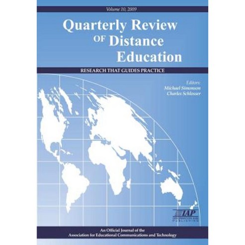 The Quarterly Review of Distance Education Volume 10 Book 2009 Paperback, Information Age Publishing