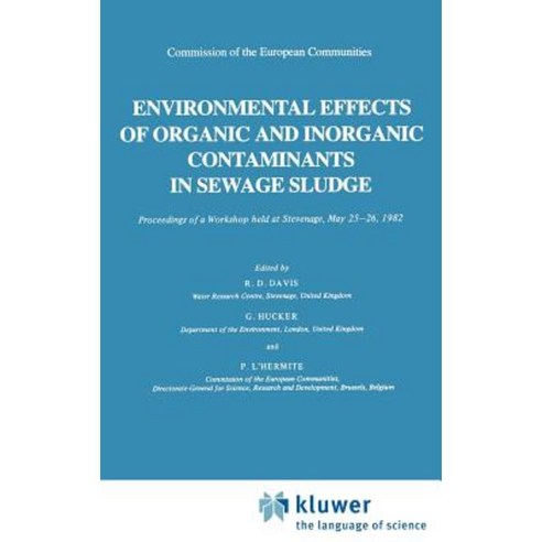 Environmental Effects of Organic and Inorganic Contaminants in Sewage Sludge Hardcover, Springer