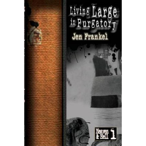 Living Large in Purgatory Paperback, Lulu.com