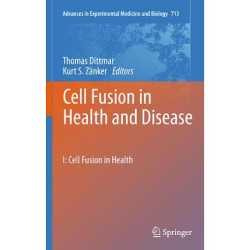 Cell Fusion in Health and Disease: I: Cell Fusion in Health Hardcover, Springer