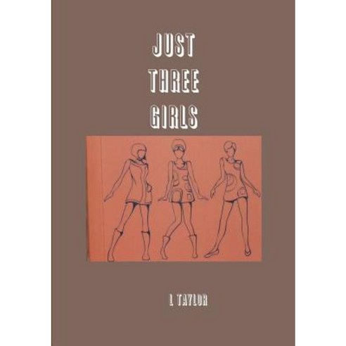 Just Three Girls Paperback, Lulu.com