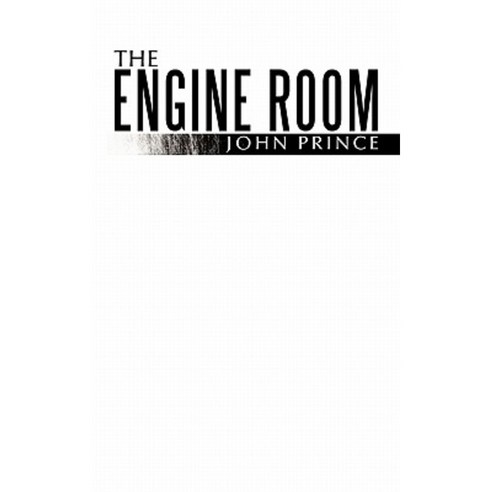 The Engine Room Paperback, Authorhouse