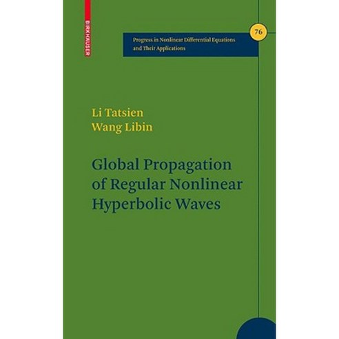 Global Propagation of Regular Nonlinear Hyperbolic Waves Hardcover, Birkhauser