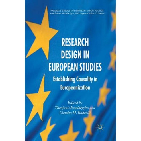 Research Design in European Studies: Establishing Causality in Europeanization Paperback, Palgrave MacMillan